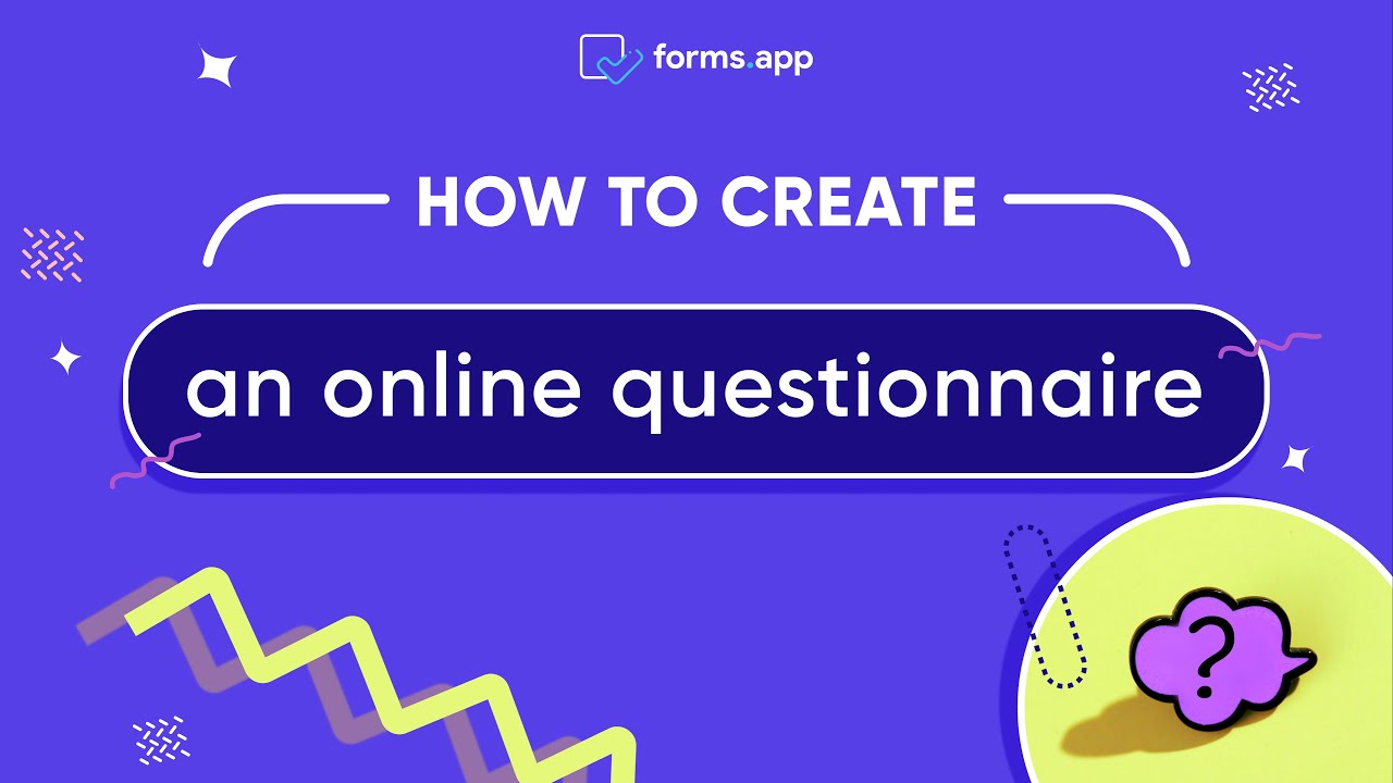How to create an online questionnaire