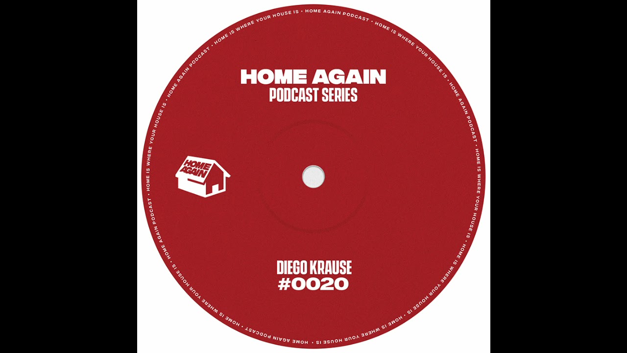 Home Again #20 - Diego Krause