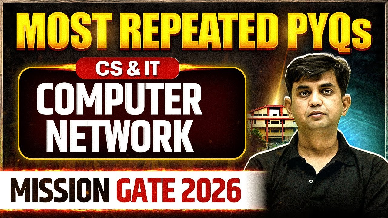 Computer Network | CS & IT | Most Repeated PYQs | Mission GATE 2026