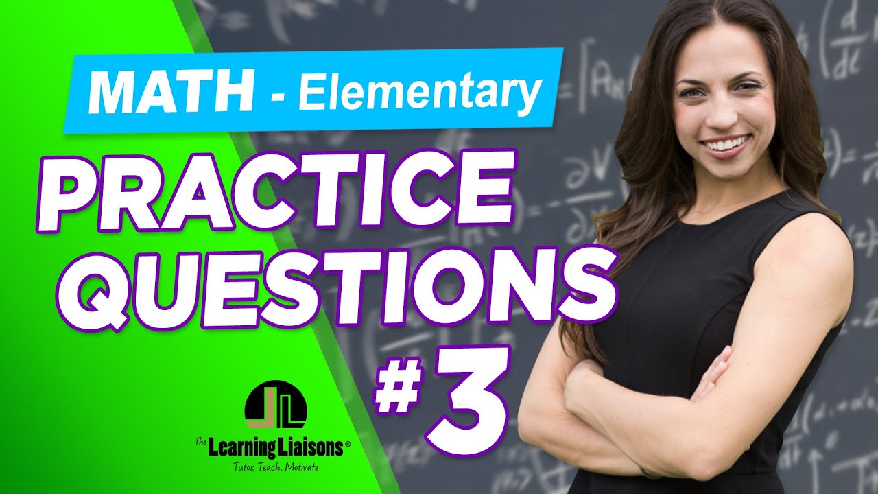 Elementary Math Challenge Set #3 | FTCE | PRAXIS | TExES Certification