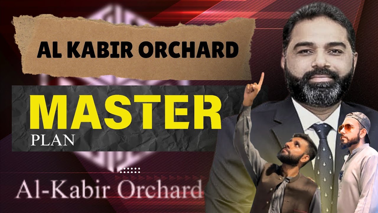 Al Kabir Orchard: A Master Plan Designed for Comfort and Convenience #AlKabirOrchard