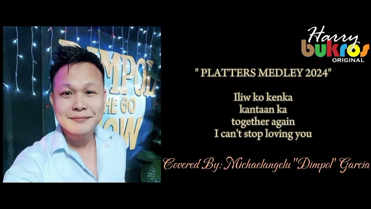 PLATTERS MEDLEY 2024 (Harry Bukros Original)