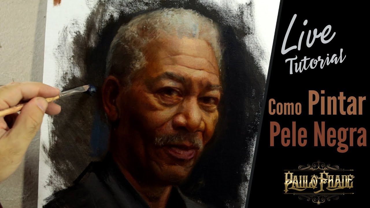 Live #16 - Aprenda a  Pintar Pele Negra  com Tinta Óleo - Morgan Freeman