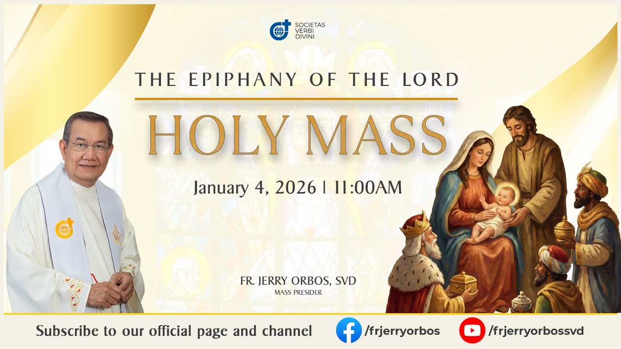 Sunday Mass 11AM,  04 January 2026 | The Epiphany of the Lord with Fr. Jerry Orbos, SVD