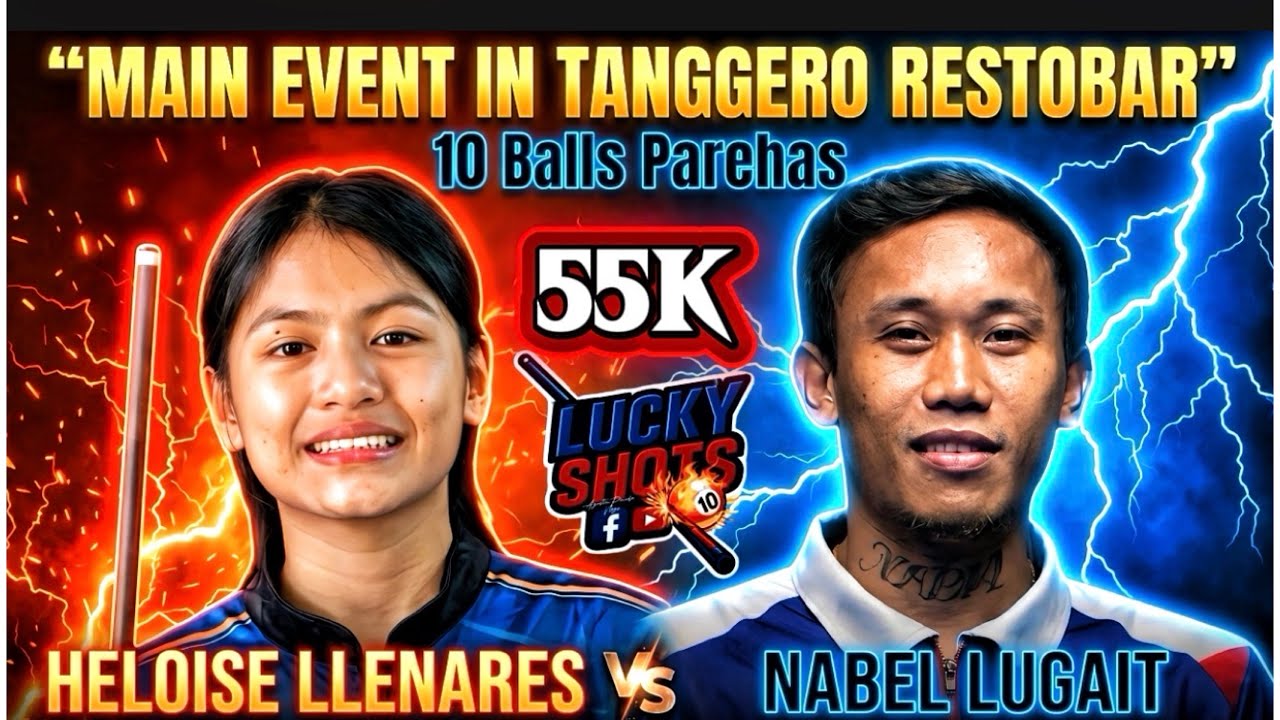 HELOISE LLENARES 🆚 NABEL LUGAIT | 10 Balls Parehas
