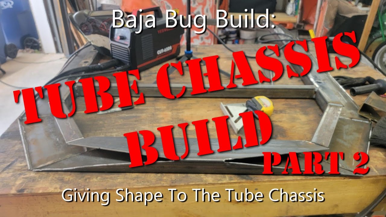 VTec Baja Bug Build (ep 59): 'Tube' Chassis Build (Part 2)