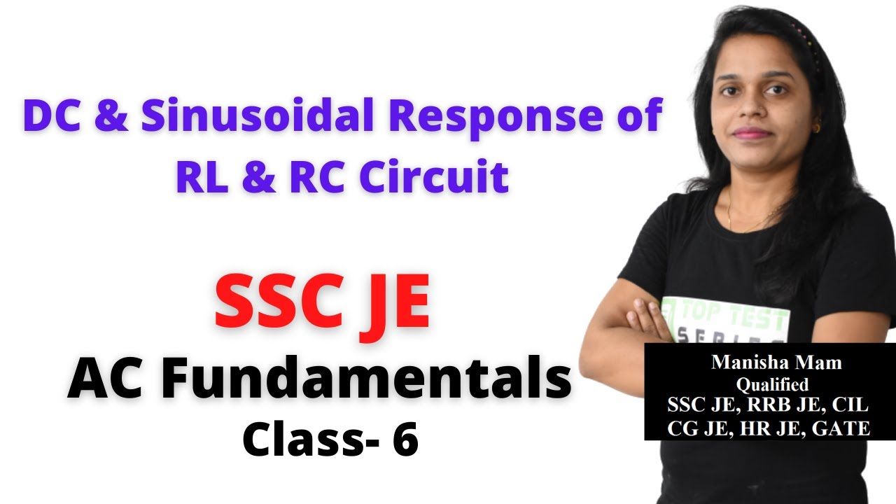 DC & Sinusoidal Response of RL & RC Circuit in Hindi, AC Fundamental SSC JE Class- 6