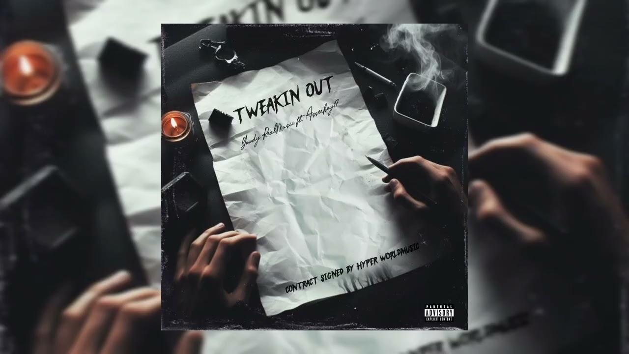 yowdy realmusic - TWEAKIN' OUT (feat. ASSERBOY17) official Audio