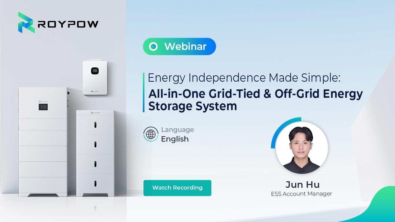 【Webinar Replay】Energy Independence Made Simple: All-in-One Grid-Tied & Off-Grid ESS
