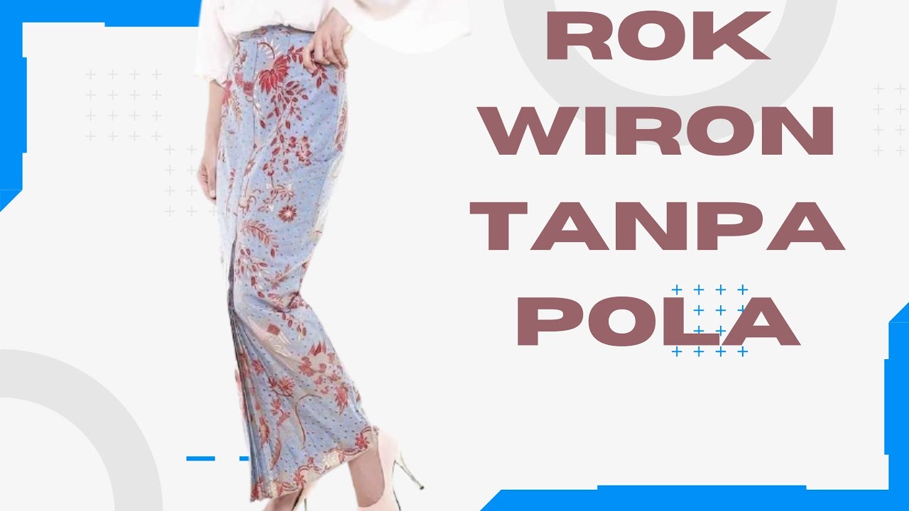 CARA MENJAHIT ROK WIRON TANPA POLA | HOW TO SEW WIRON SKIRT #CARAMENJAHIT