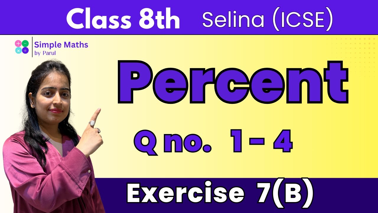 Q no. 1 - 4 / Ex- 7(b) / Percent/ Selina / class 8th / Maths