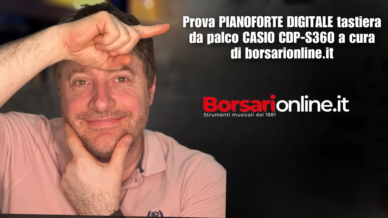 Prova PIANOFORTE DIGITALE tastiera da palco CASIO CDP-S360 a cura di borsarionline.it