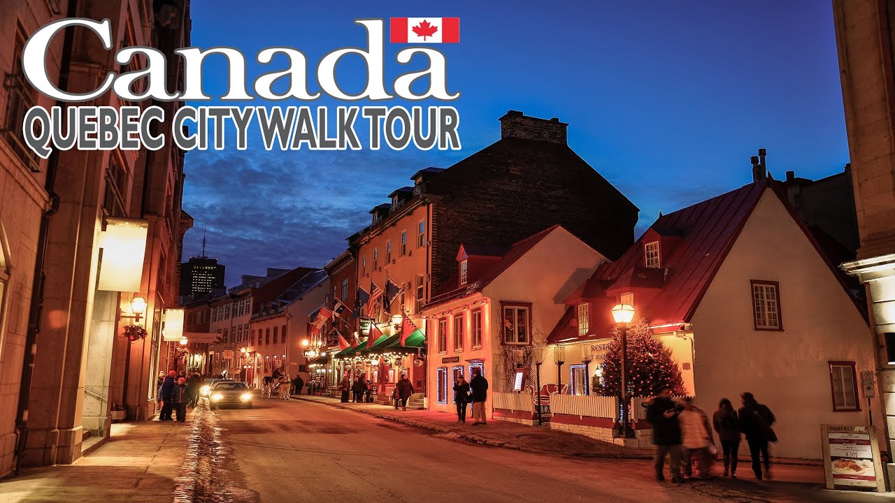 Quebec City Canada | Walking Tour
