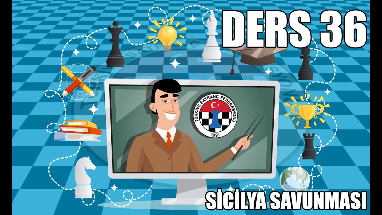 Ders 36 - Sicilya Savunması