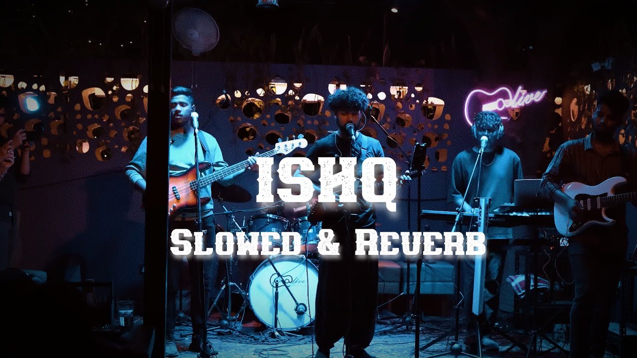 ISHQ Slowed & Reverb | Faheem Abdullah | Rauhan malik | Amir Ameer|