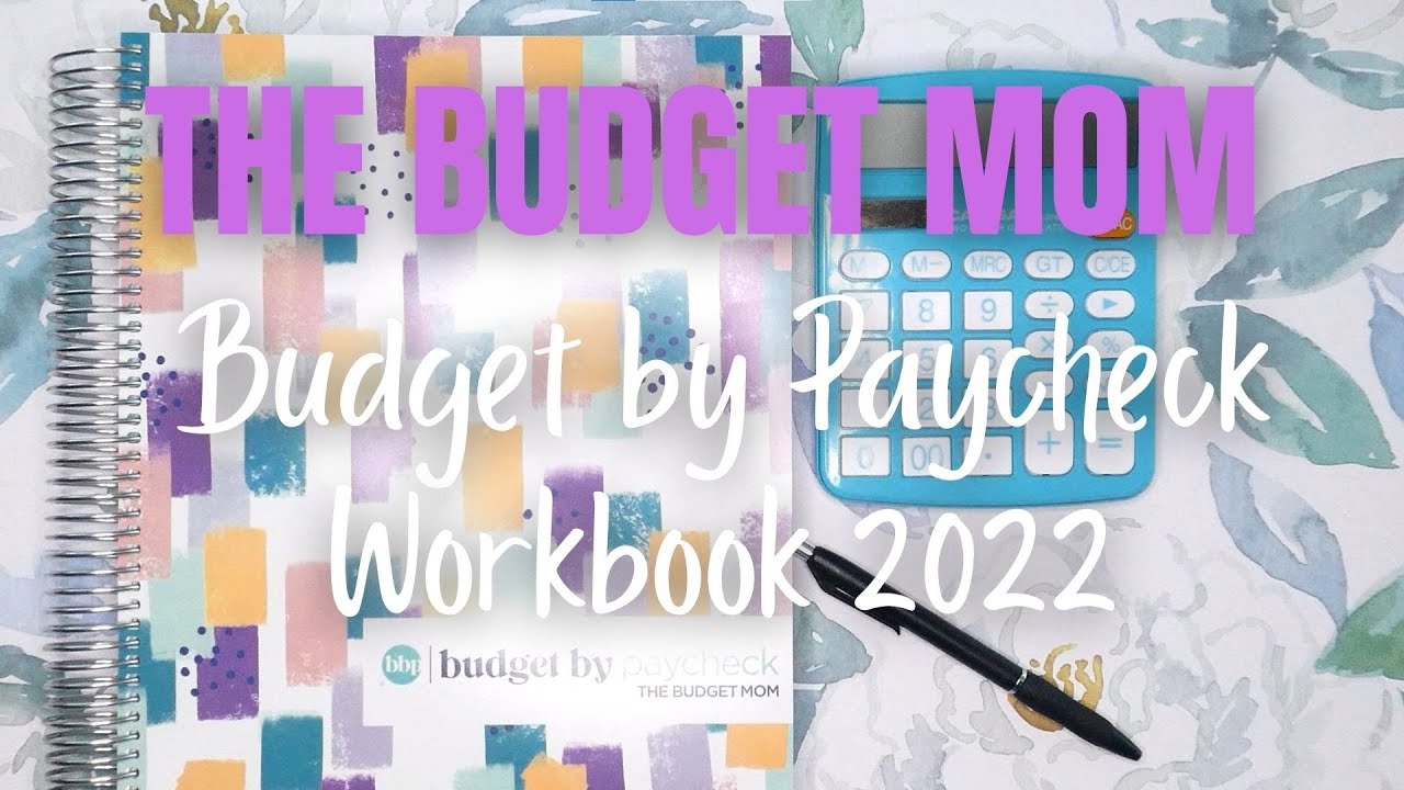 The Budget Mom Budget By Paycheck Workbook 2022 | Moving To Weekly Budgeting
