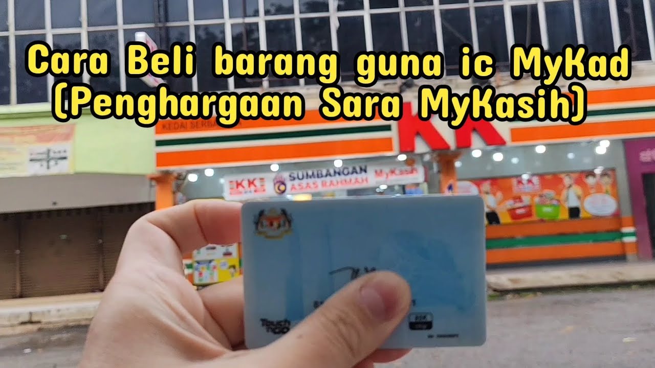 Cara Beli barang guna ic MyKad guna duit PENGHARGAAN SARA MyKasih 2025