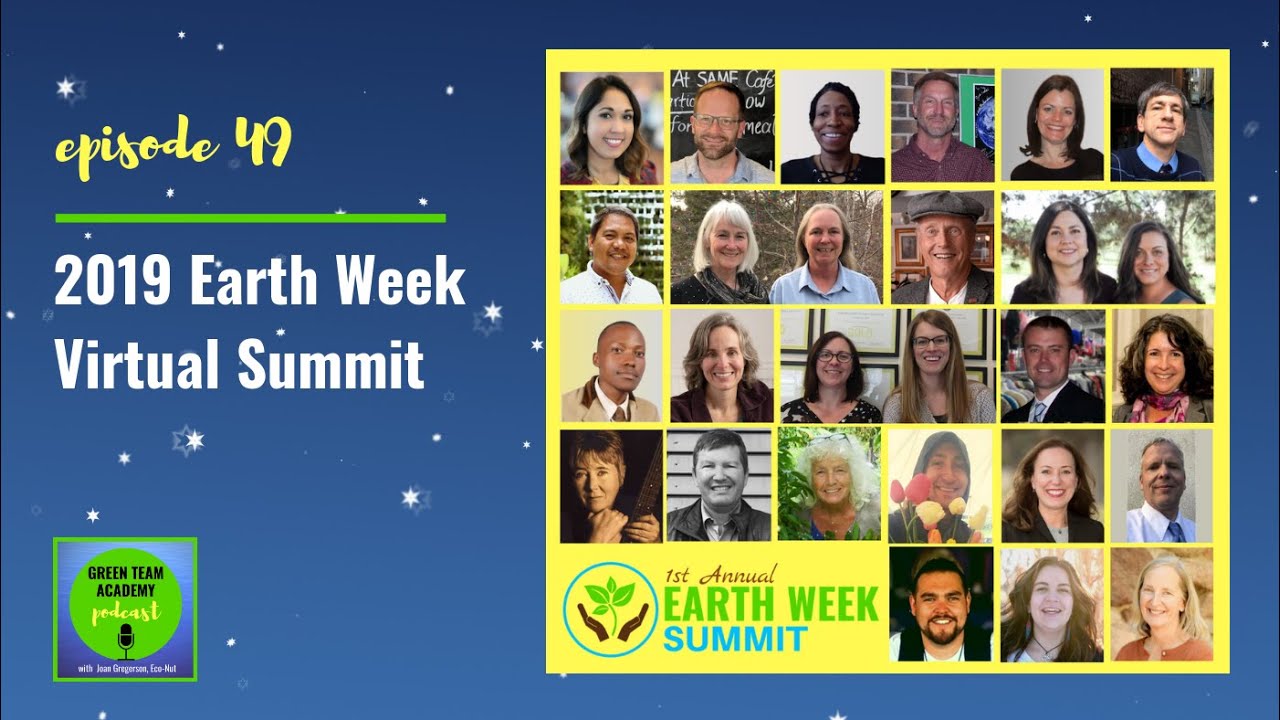 GTA Podcast Episode 049: 2019 Earth Week Virtual Summit Overview
