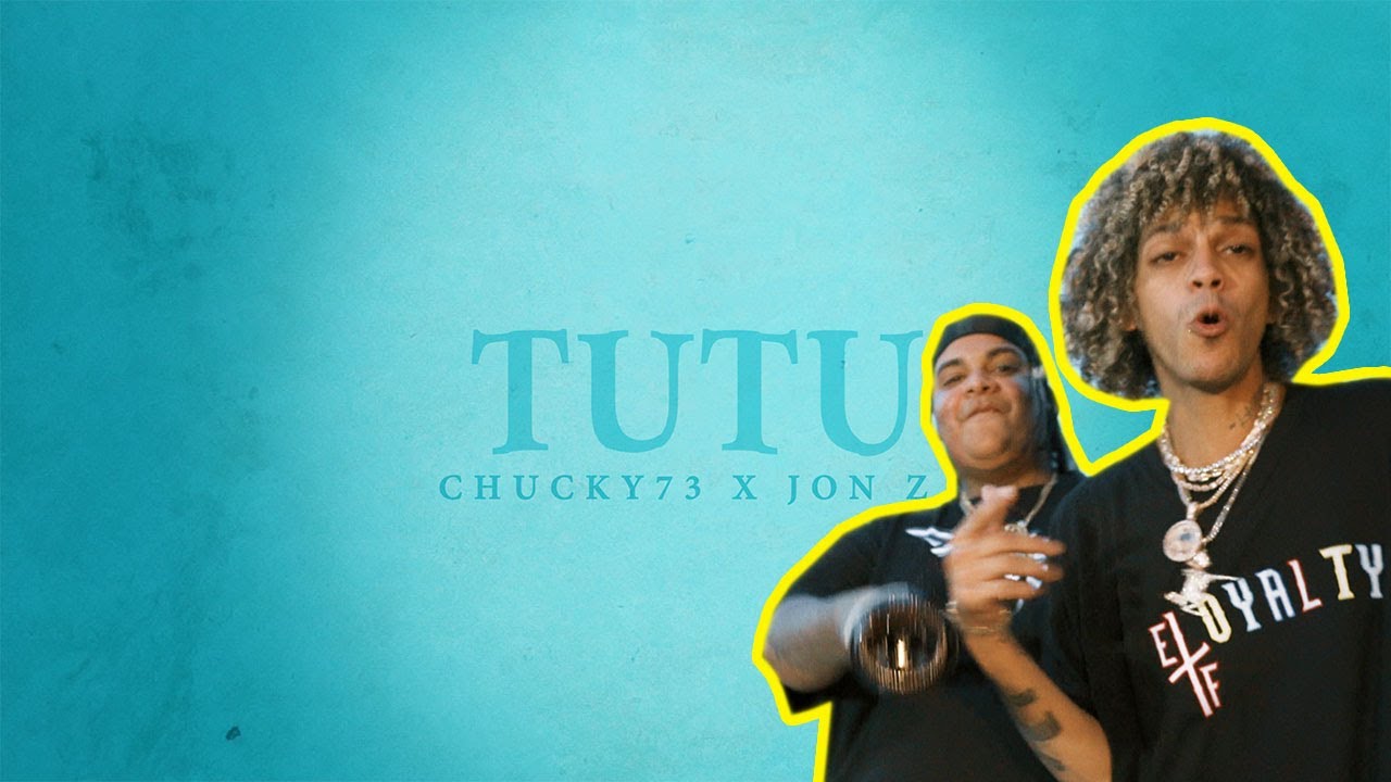 Chucky73 x Jon Z - TUTU 🧃( Video Oficial)