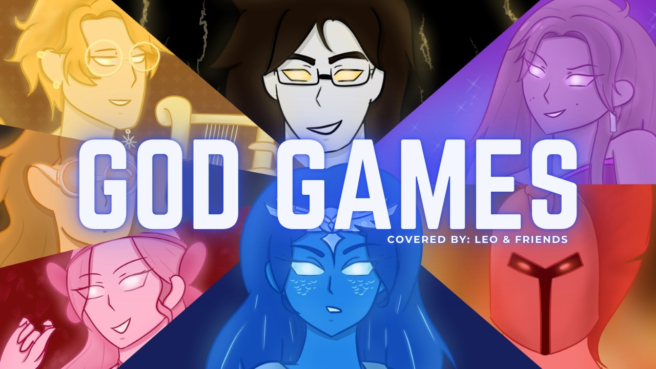 God Games - EPIC: The Musical [cover by Leo ft. Ibra Bittar, Ben, Mandy & Loganne]