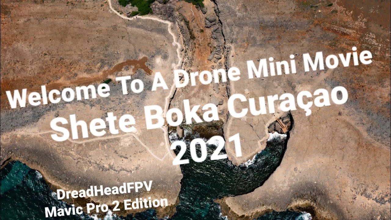 Welcome To A Drone Mini Movie Of Shete Boka National Park Curaçao 2021 #curacao #curaçao #mavicpro2