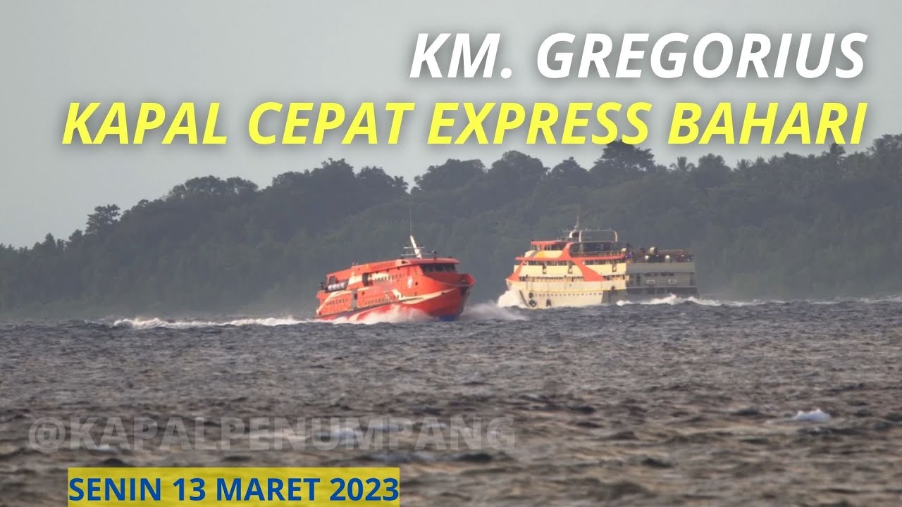 3 Kapal Bertemu di Teluk Manado | Kapal Cepat Express Bahari, KM Gregorius dan KM Al Sudais 21