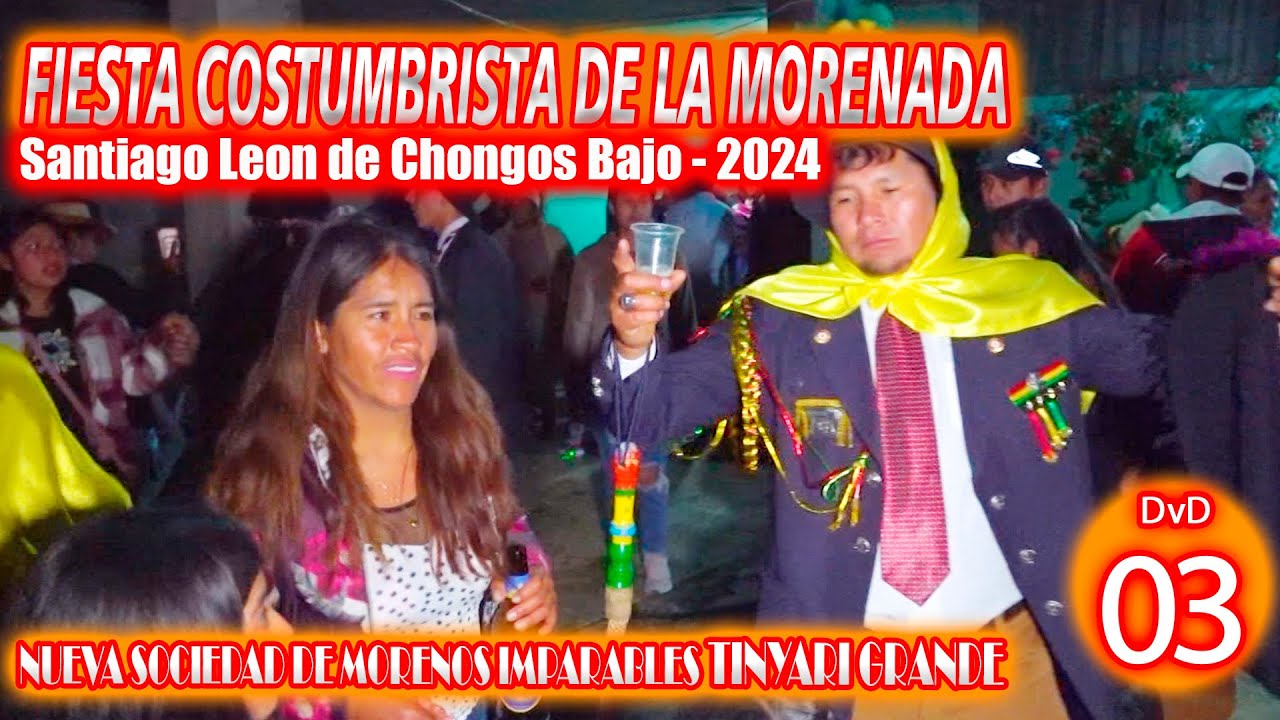 💢👉🏻 Fiesta Costumbrista de la Morenada - TINYARI GRANDE //DvD 03