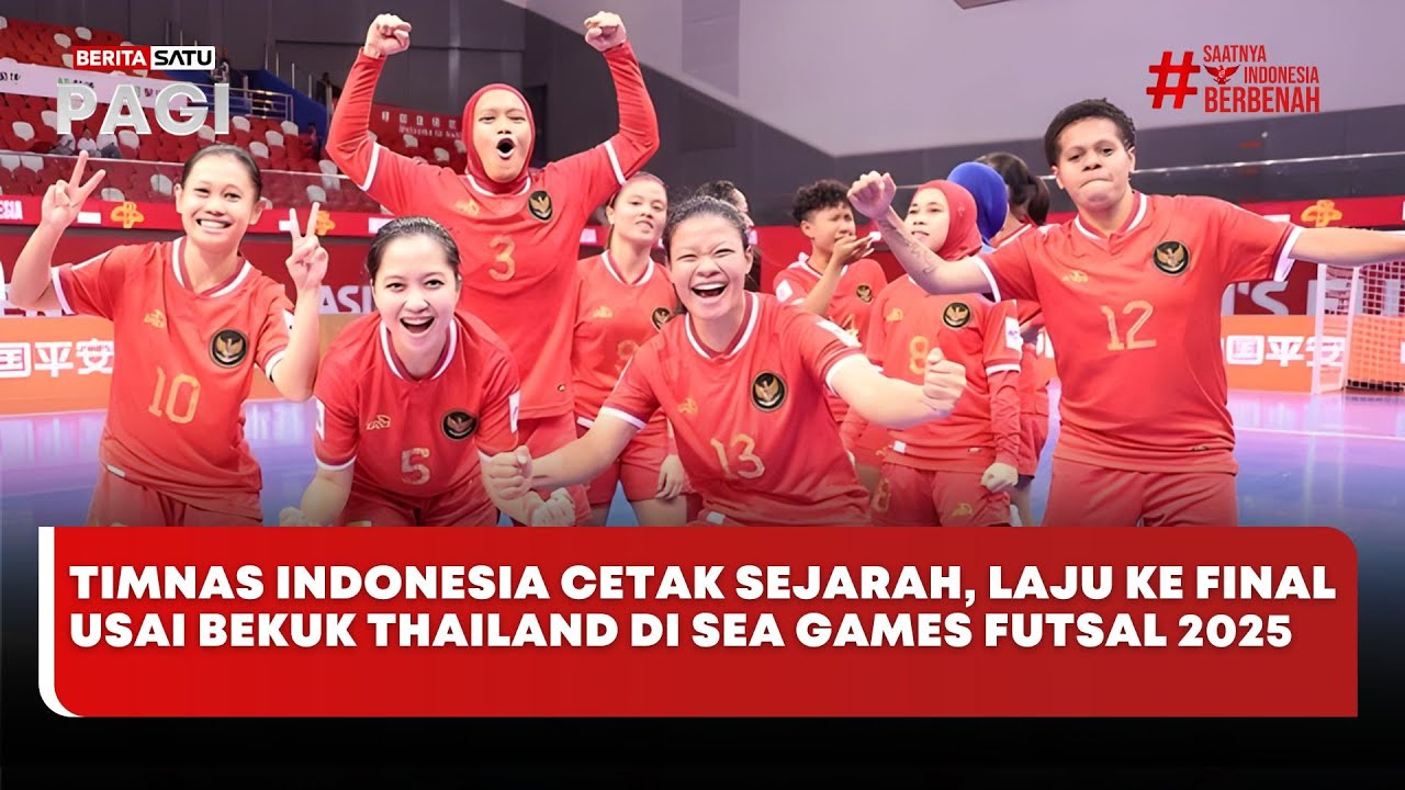 🔴 LIVE | Timnas Futsal Putri Indonesia Cetak Sejarah di SEA Games 2025 - Beritasatu Pagi