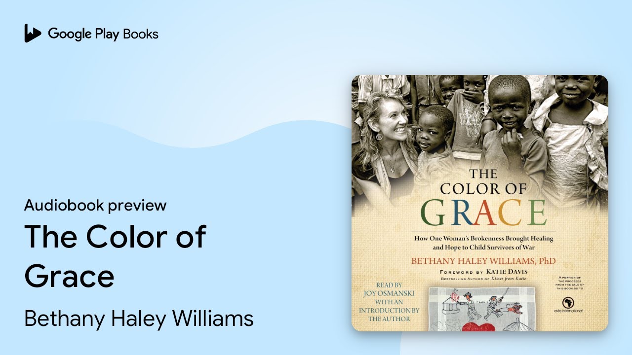 The Color of Grace by Bethany Haley Williams · Audiobook preview
