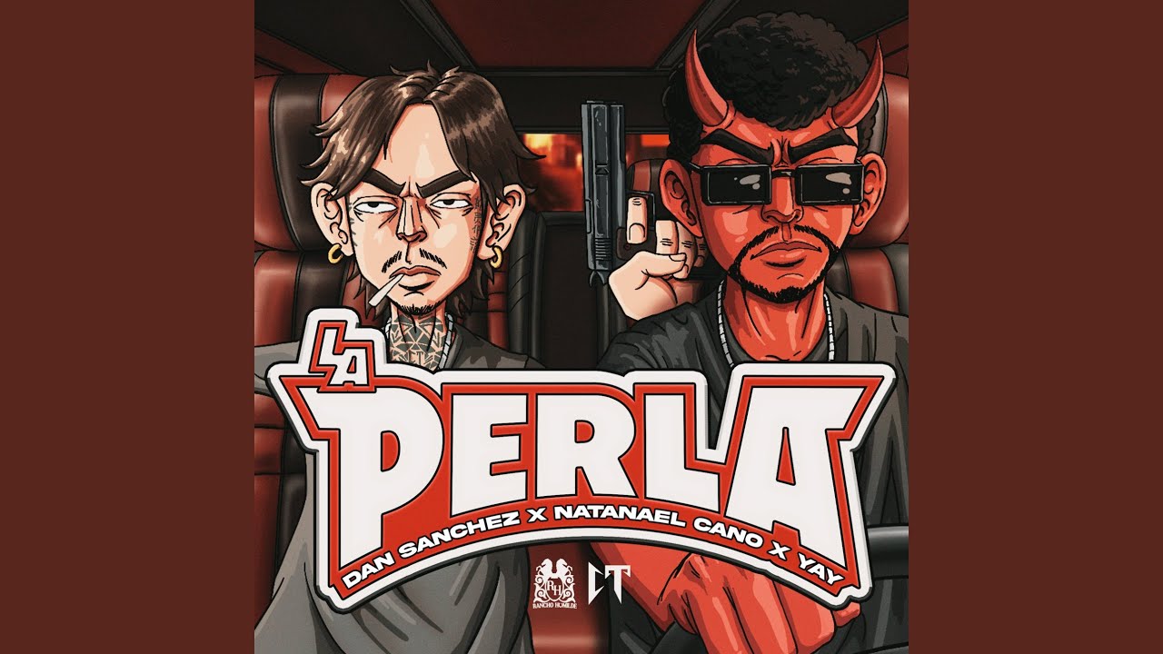 LA PERLA (V. ELECTRO-CORRIDO)