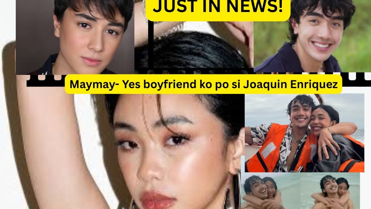Just In!Maymay Entrata, Yes Im in love with Joaquin Enriquez.Edward Barber May Mensahe kay Maymay ! 