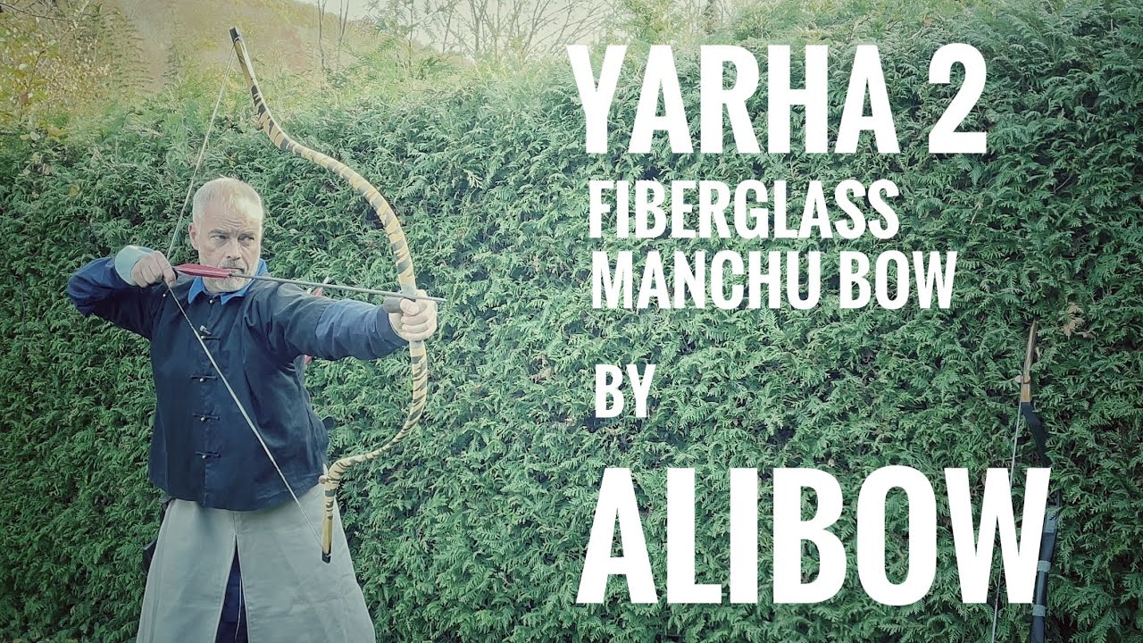 Yarha 2 — лук из стекловолокна Manchu Bow от Alibow — обзор