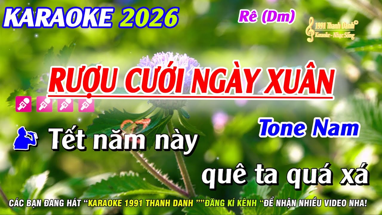 Karaoke Rượu Cưới Ngày Xuân Tone Nam | Nhạc Sống Phối Mới 2026 | Karaoke  1991 Thanh Danh