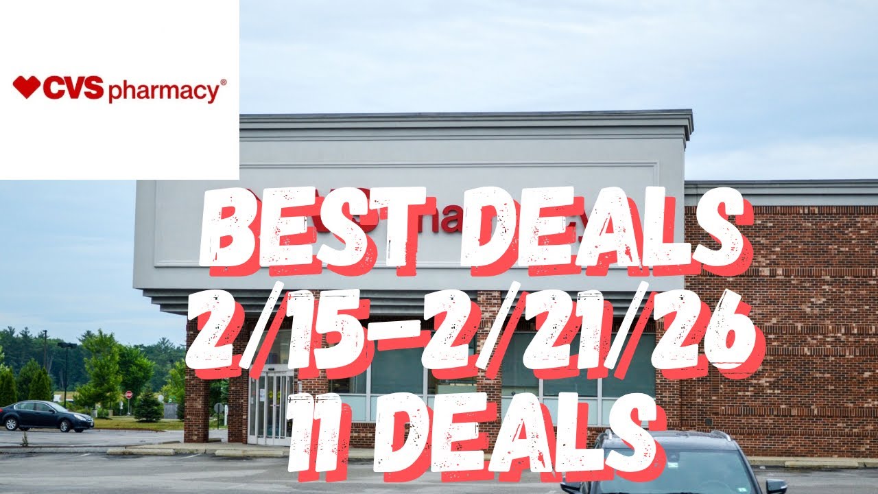 CVS Best Deals 2/15-2/21/26 - Cheap Personal Care - CVS Couponing This Week