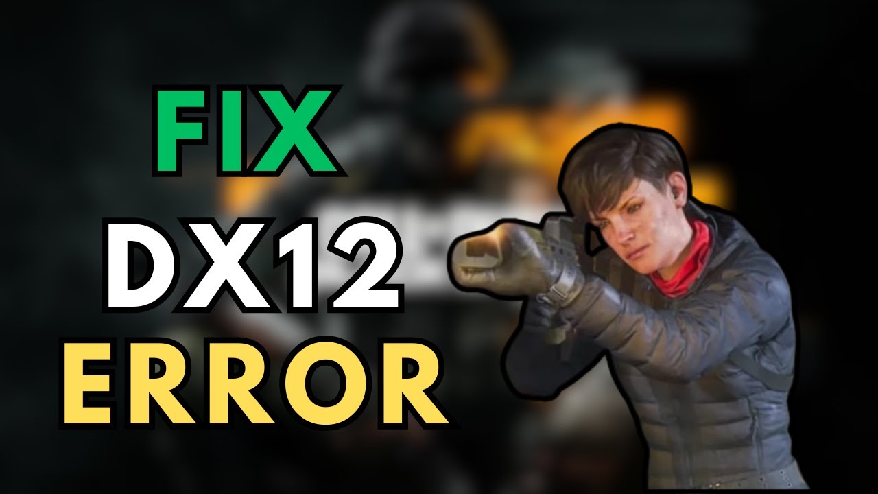 How to Fix Call of Duty: Black Ops 6 DirectX 12 Error