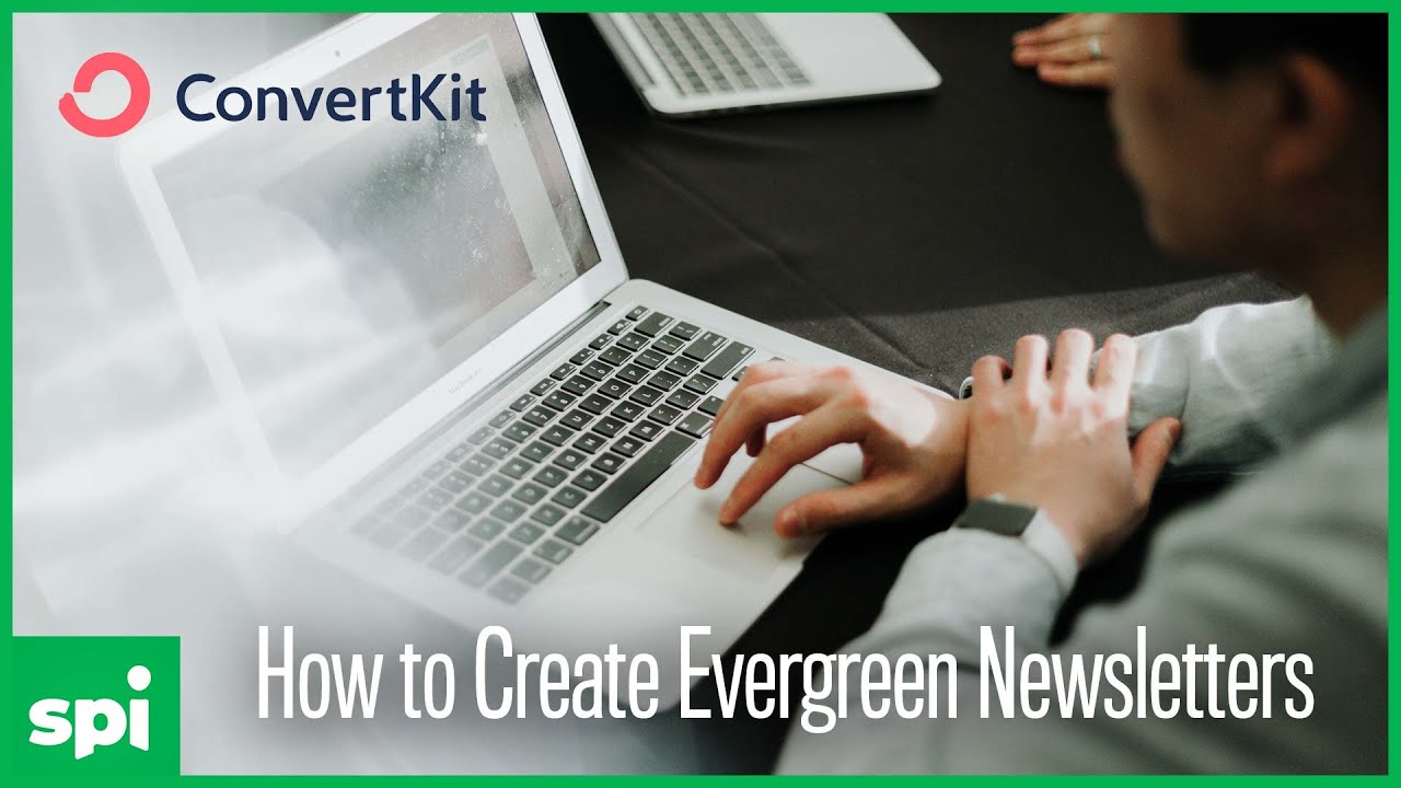 How to Create an Evergreen Email Newsletter in Convertkit