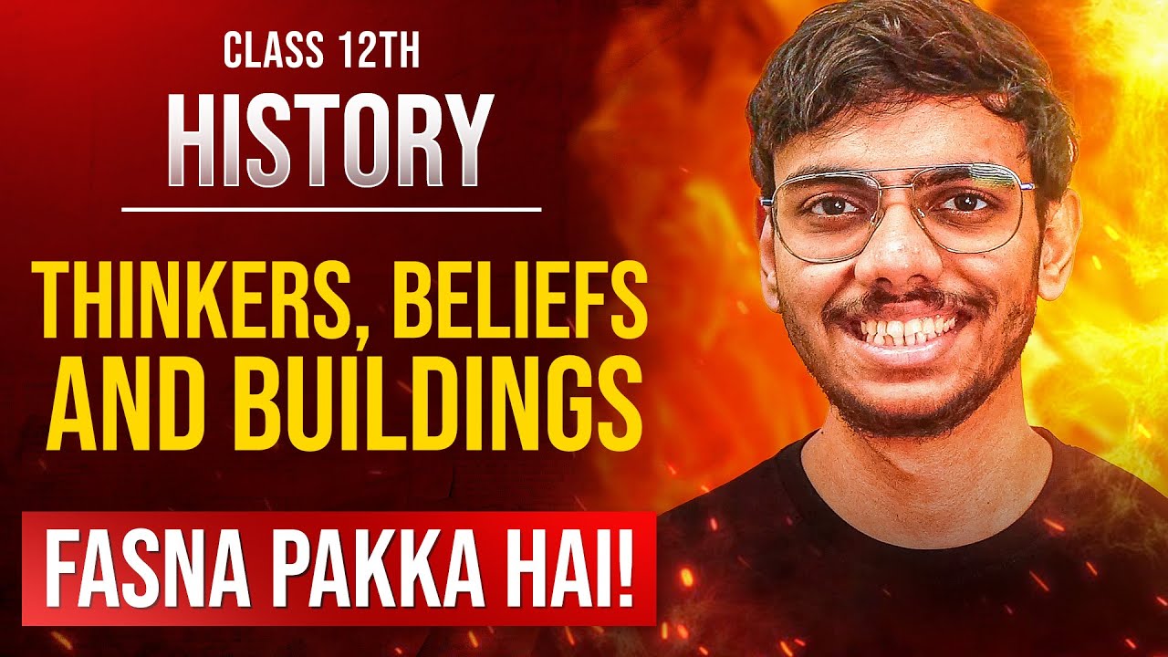 Thinkers Beliefs and Buildings Class 12 Most Important Questions for Board Exams | Fasna Pakka Hai