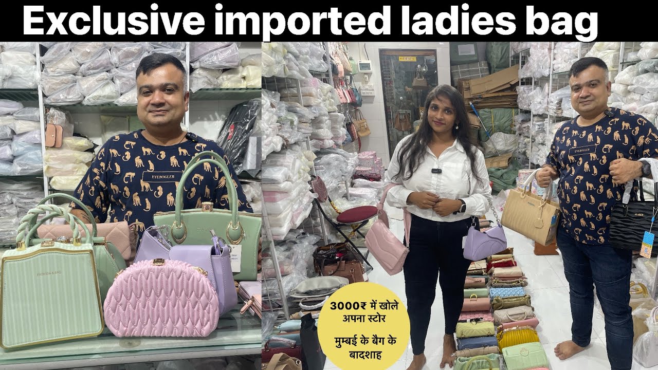 IMPORTED LADIES HANDBAGS WHOLESALE MUMBAI | BAG IMPORTERS