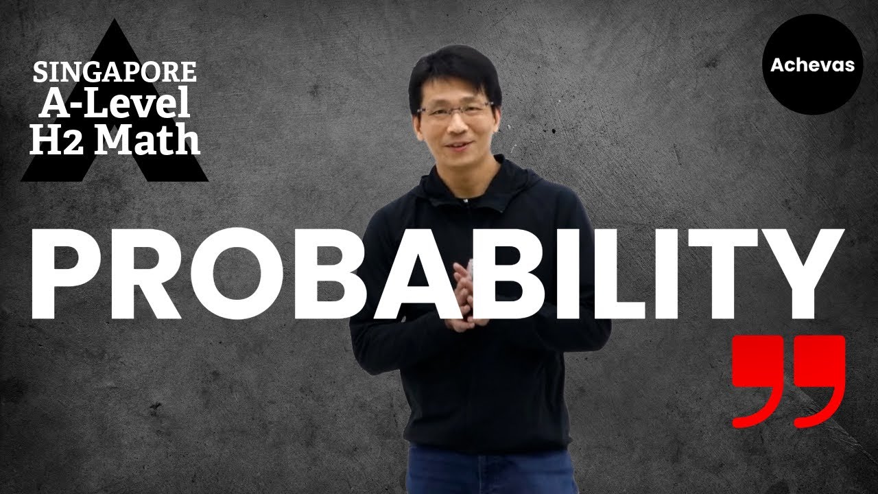 Probability (Statistics) | A-Level & Junior College (JC) H2 Math Tuition | Singapore