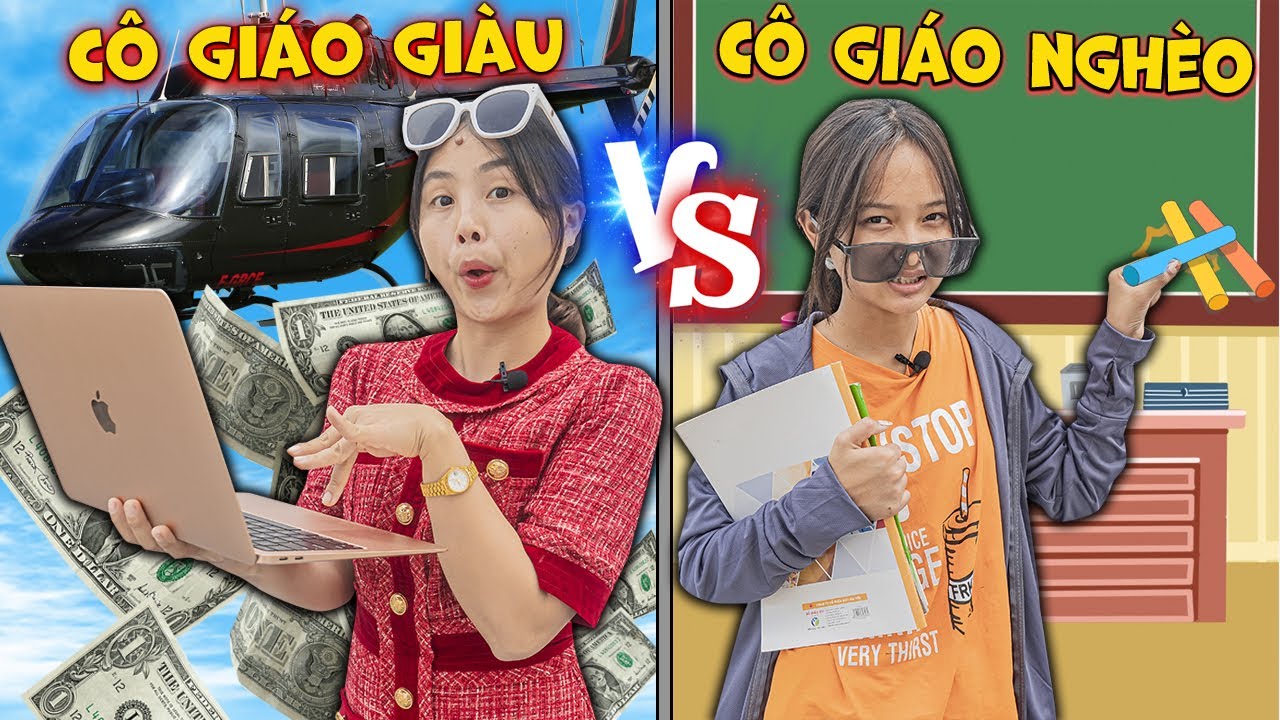 Giáo Viên Giàu Và Giáo Viên Nghèo ❤ KN CHENO Chị Hằng