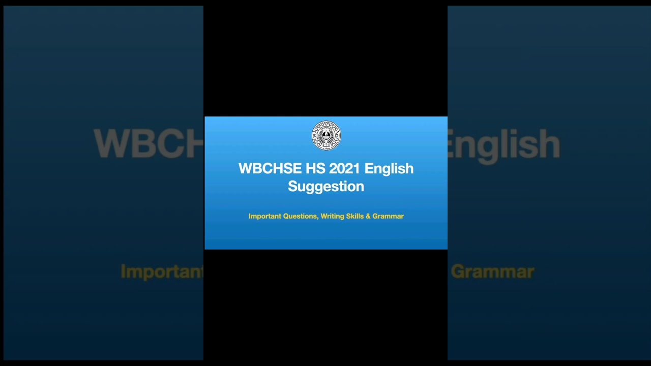 CLASS 12 WBCHSE ENGLISH SUGGESTION 2021 LONG QUESTION MOST IMPORTANT FOR HS EXAM