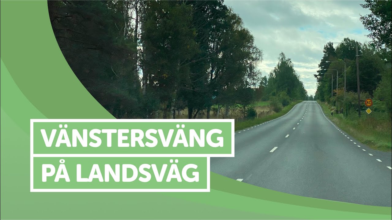 ÖVNINGSKÖR - Vänstersväng på landsväg