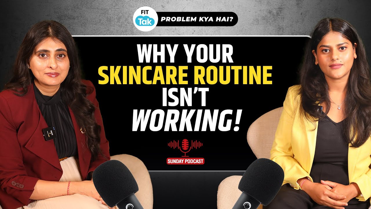 Are You Too Young for Botox? Experts Weigh In! | Problem Kya Hai | Health Podcast | Fit Tak