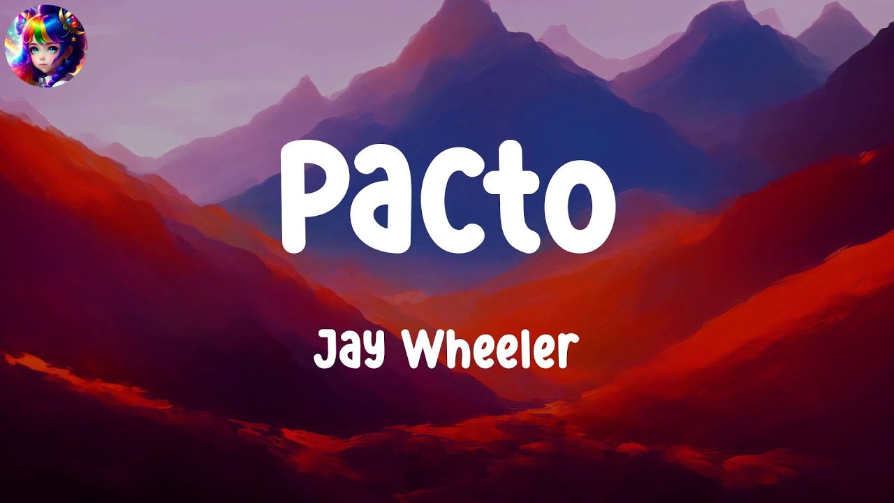 Pacto - Jay Wheeler (Letras/ Lyrics) - Ella Latina #letra, #EslabonArmado, #Yuridia