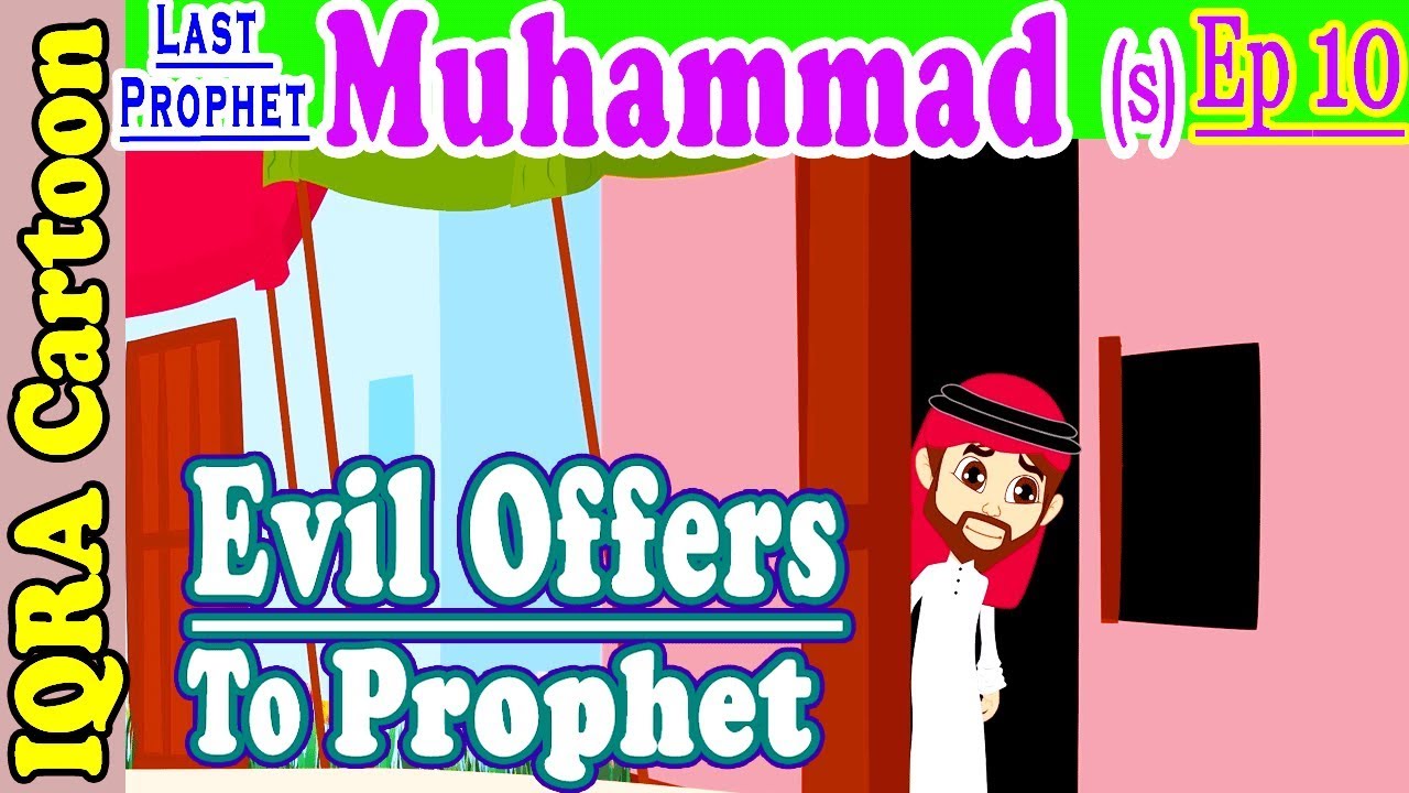 Evil offers to the Prophet | Muhammad  Story Ep 10 | Prophet stories for kids : iqra cartoon Islamic