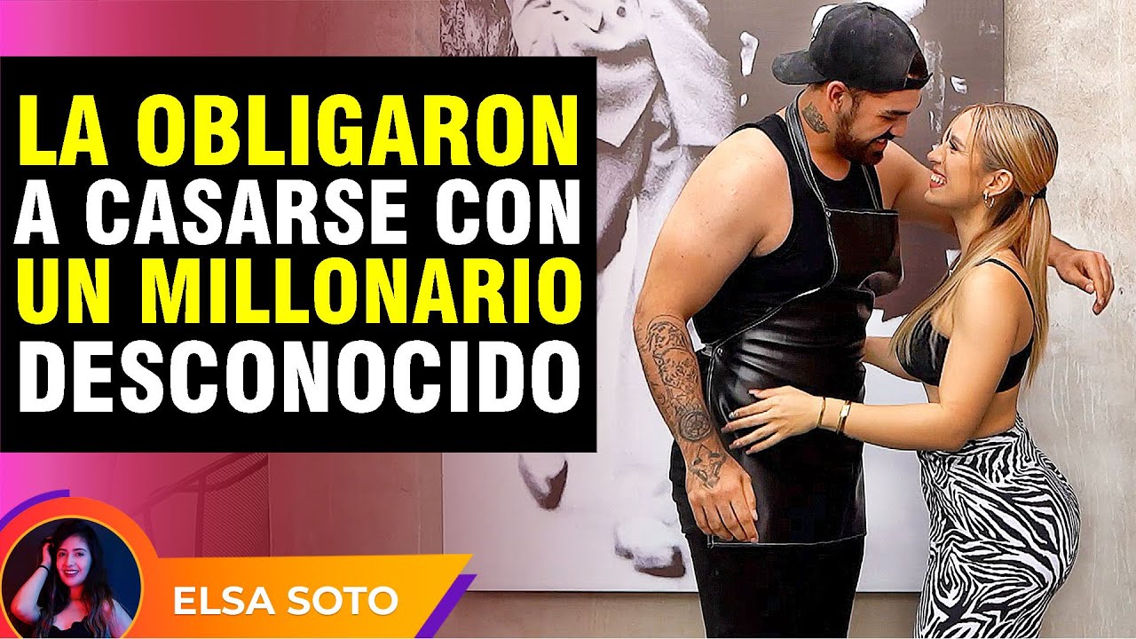 La obligaron a casarse con un millonario desconocido