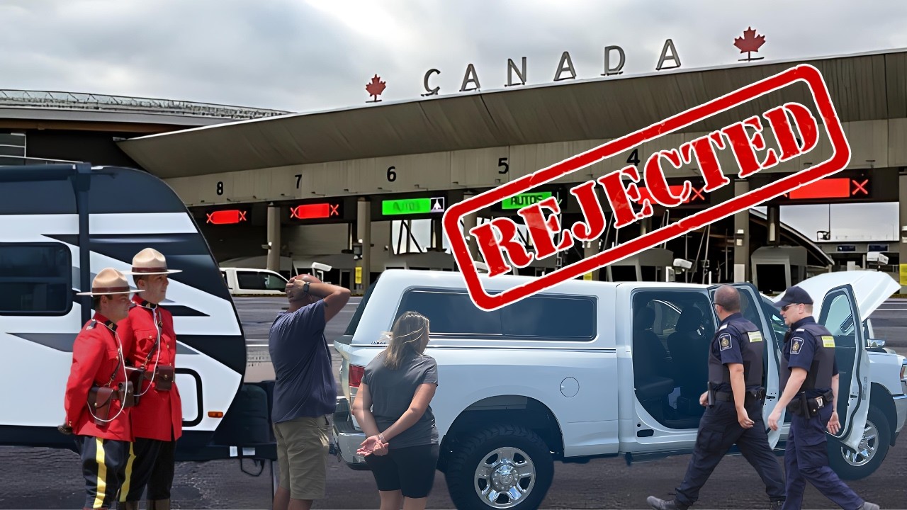 CANADA BORDER Crossing With RV | NEVER AGAIN