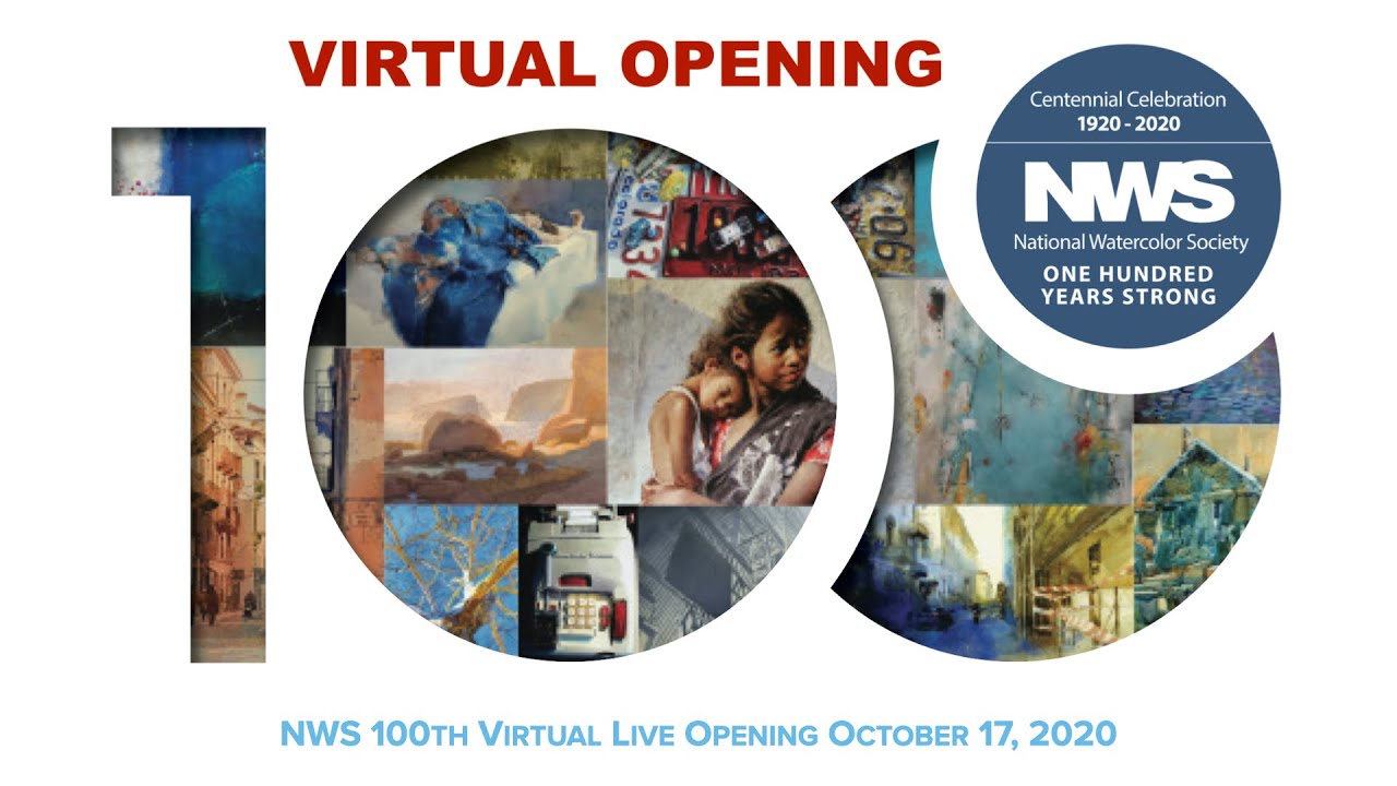 2020 National Watercolor Society 100th NWS IOE Virtual Opening