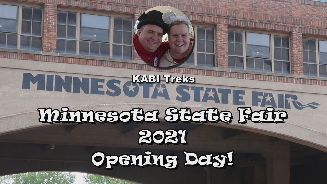 Minnesota State Fair, 2021 Opening Day!