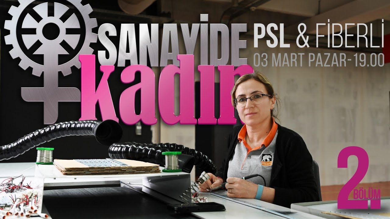 SANAYİDE KADIN -2- (PSL)